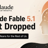 Claude Fable 5.1:What It Means for Ordinary People